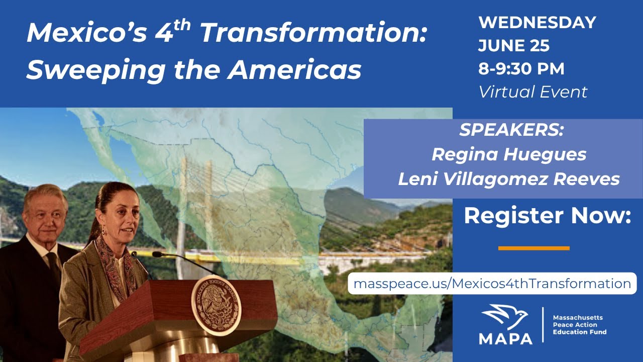 Mexico’s 4th Transformation: Sweeping the Americas