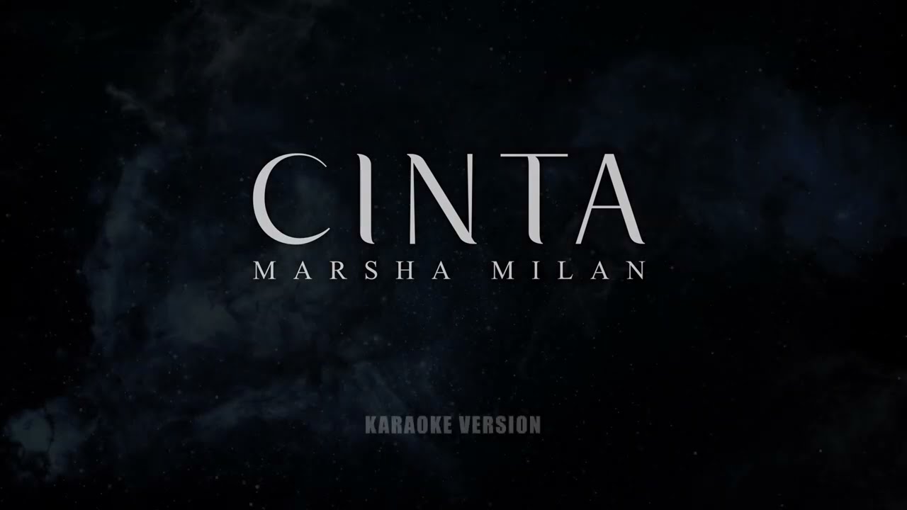 Cinta - Marsha Milan (Karaoke Version)