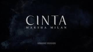 Cinta - Marsha Milan (Karaoke Version)