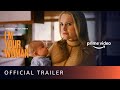 I Am Your Woman - Official Trailer | Amazon Original Movie | Dec 11