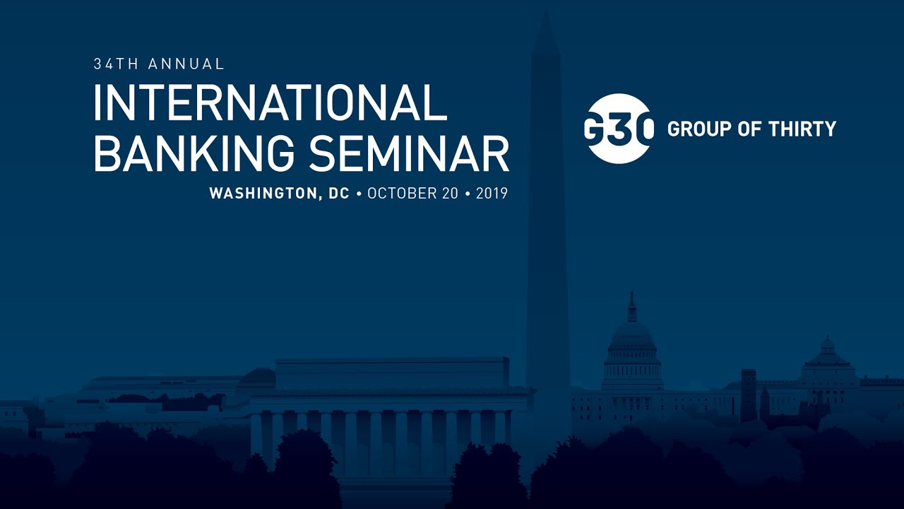 G30 2019 International Banking Seminar