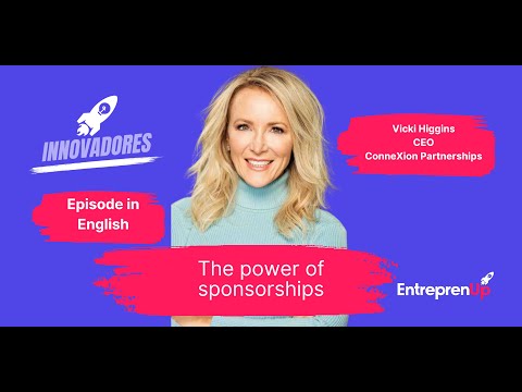 The power of sponsorships l Vicki Higgins CEO ConneXion Partnerships