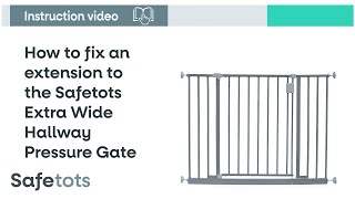 How to fix an extension to the Safetots Extra Wide Hallway Pressure Gate | Safetots
