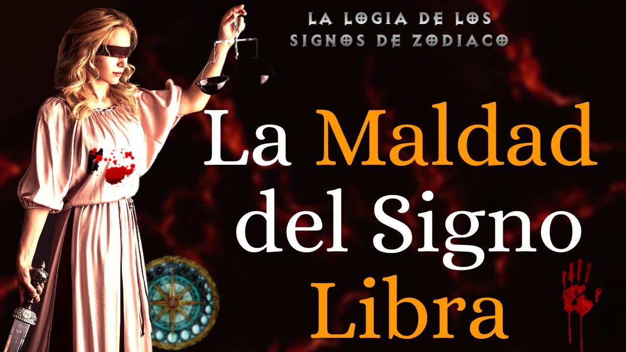 La MALDAD del Signo LIBRA