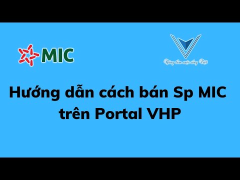Hướng dẫn cách bán Sp MIC trên Portal VHP