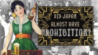 Japan's Flirtation with Alcohol Prohibition