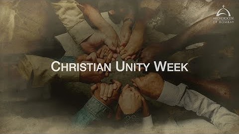 Archdiocese of Bombay - Christian Unity Week 2023