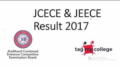 JEECE Result 2017 | JCECE Result 2017 | Tagmycollege.com
