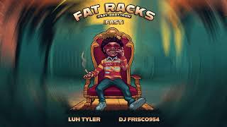 Luh Tyler - Fat Racks (feat. BabyTron) (Fast) [Official Audio]