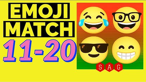 Emoji Match level  11 12 13 14 15 16 17 18 19 20