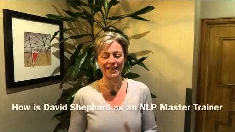 How is David Shephard as an NLP Master Trainer