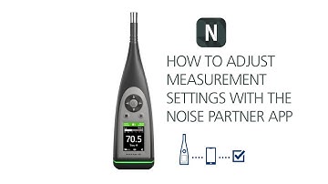 B&K 2245 – How to adjust the measurement settings with the Noise Partner app – Brüel & Kjær