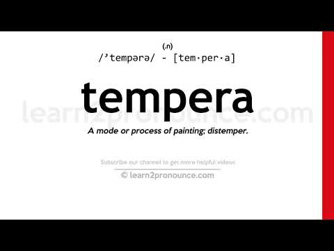 Pronunciation of Tempera | Definition of Tempera