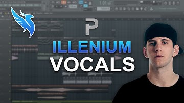 HOW TO MAKE VOCALS LIKE ILLENIUM