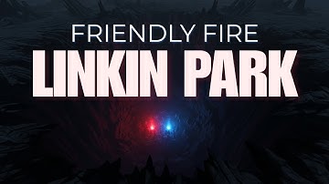 Linkin Park - Friendly Fire - Subtitulada al Español / Ingles - Lyrics