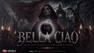 Bella Ciao Goes Dark & Epic Cinematic Gothic Orchestra & Massive Choir