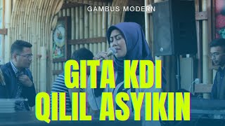 GITA KDI - QILIL ASYIQIN GAMBUS MODERN