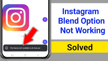 Instagram Blend Option Not Working || This feature isn