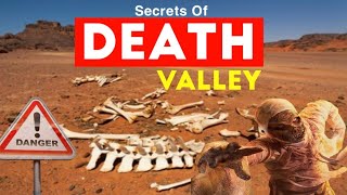 Secrets Of Death Valley | Mysterious Facts about Death Valley | Ak Gurmani