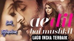 Lagu india terbaik_ ai dil hai mushkil | lirik & terjemahan - Durasi: 4:13. Lagu india terbaik_ ai dil hai mushkil | lirik & terjemahan - Durasi: 4:13.
