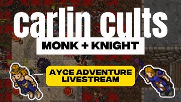 Tibia Monk & EK Carlin Cults Livestream