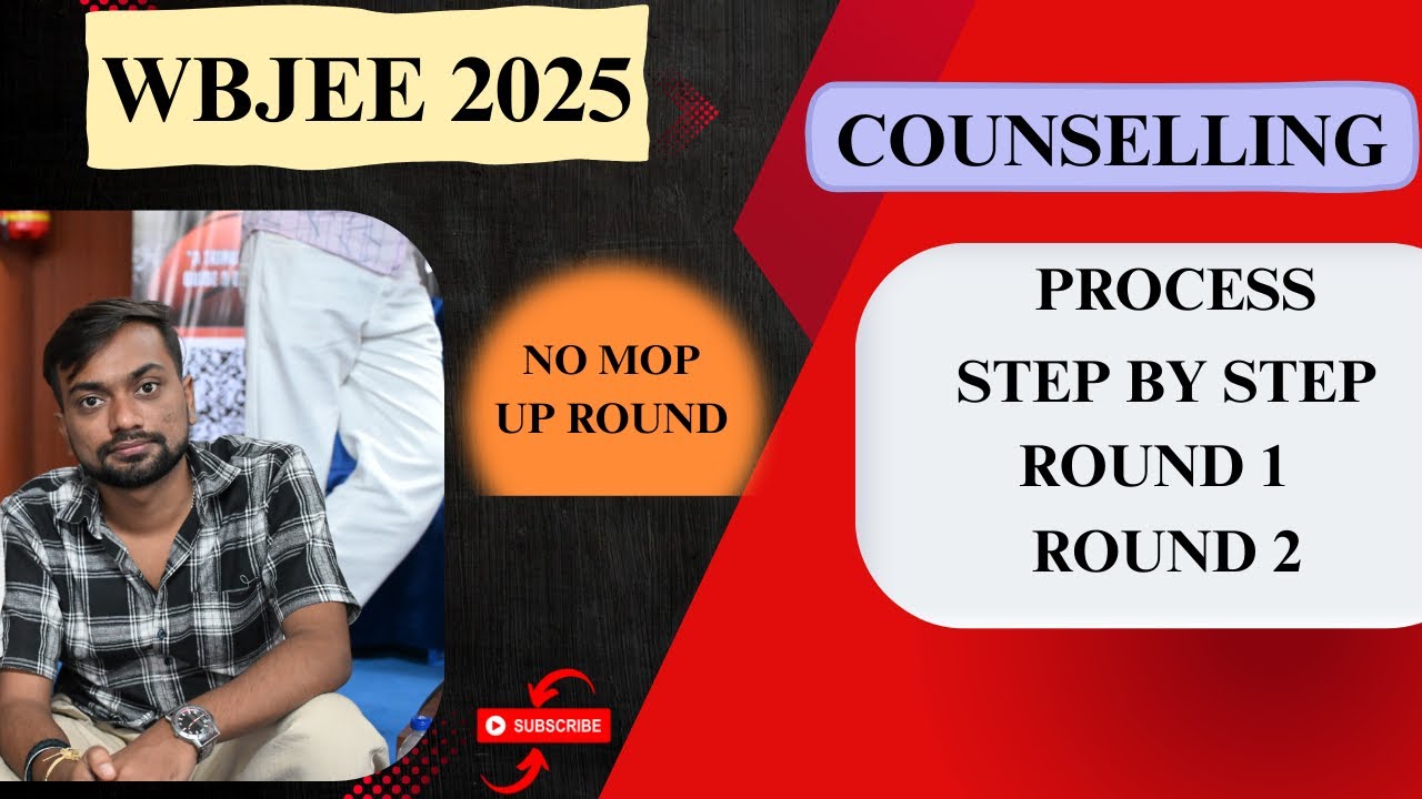 WBJEE 2025 Counseling Process/ Round 1, Round 2 /No Mop Up Round  / 