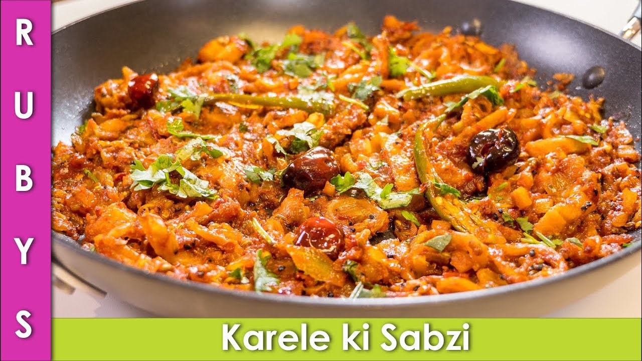 Karele Ki Sabzi Bhuna Karela Bitter Gourd Recipe In Urdu Hindi Rkk