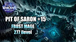 +15 Pit of Saron ++ (BEST ROUTE) | Frost Mage Spellslinger POV | WoW Midnight Season 1 4K