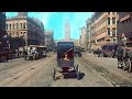 San Francisco 1906 (New Version) in Color [60fps, Remastered] w/added sound