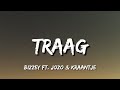 Bizzey - Traag (Lyrics) Ft. Jozo & Kraantje Pappie "Papi, papi, papi, papi, papi, papi"