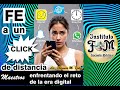 FE A UN CLICK DE DISTANCIA
