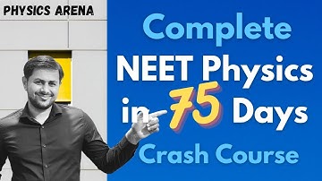 Physics Crash Course for NEET 2023 | Master Study Plan to score 160 plus in Physics in NEET 2023