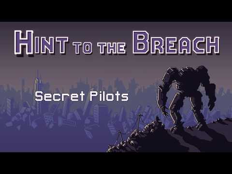 Hint to the Breach 11 - Secret Pilots - Ranneko&rsquo;s Tuesday Tips