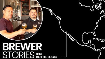 Brewer Stories -  Bottle Logic Brewing, Anaheim, USA
