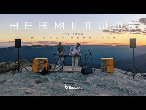 @Hermitude Live From Mirror Mountain | @beatport Live