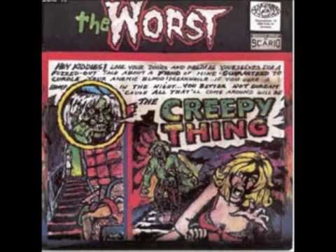 The Worst — The Worst - Creepy Thing
