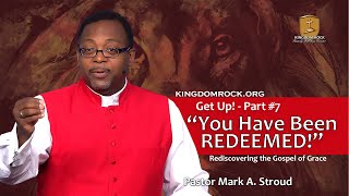 You Have Been Redeemed! (Get Up Part #7) [4K Version]