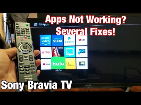 Sony Bravia TV: Apps Not Working? 5 Fixes (Hulu, YouTube Kids, Pandora, Vudu, Yupp TV, etc)