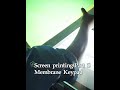 Screen printing(Part 1) ~ #SiliconeRubberKeypad #membranekeyboard #membraneswitch #membrane