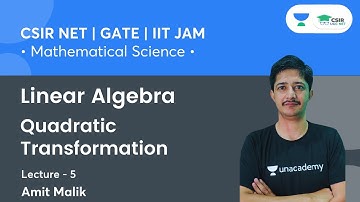 Quadratic Transformation | Linear Algebra | CSIR NET | GATE | IIT JAM | By Amit Malik