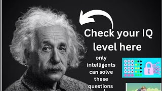 Check your IQ level | how much you are intelligent check here