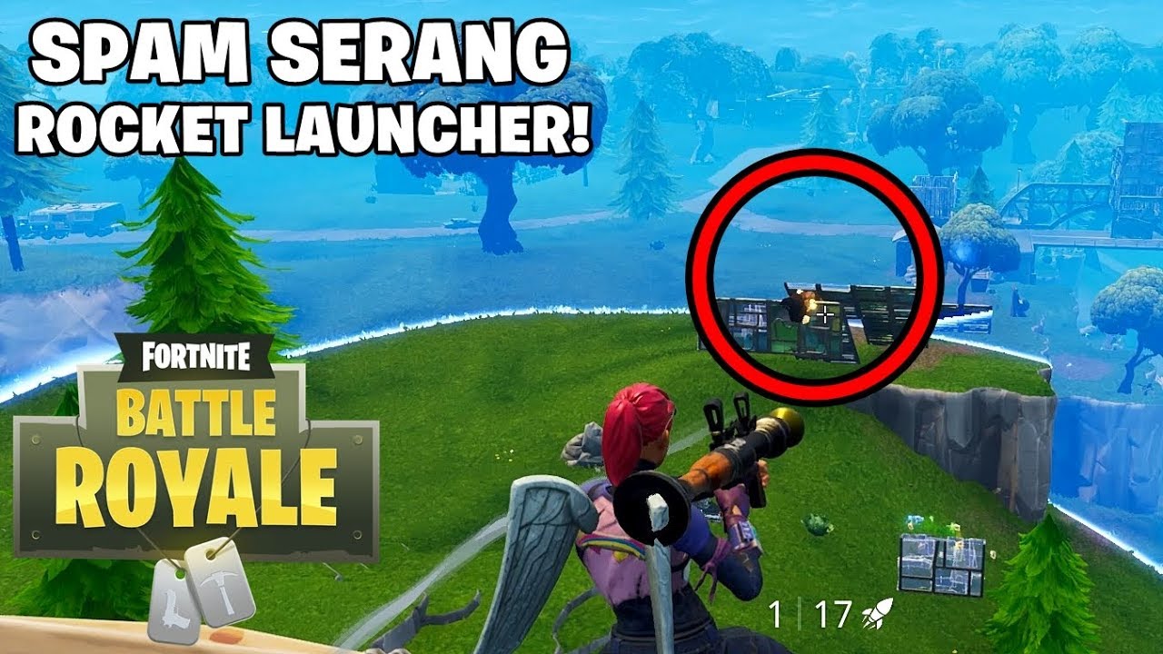spam serang pake rocket fortnite battle royale indonesia - fortnite spam