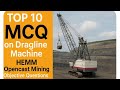 Top 10 MCQ on Dragline Machine | HEMM Opencast Mining Objective Questions | Mining Surveyor Vishal