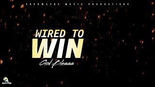 God Blesss - Wired to Win (Audio)