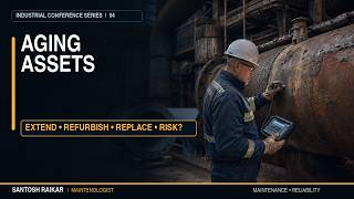 Aging Assets Extend Refurbish Replace or Accept