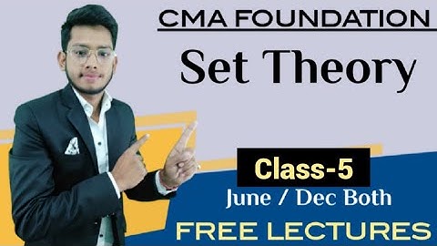 || Set theory (Part-5) || CMA Foundation || DEEPAK CLASSES
