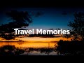 Best travel songs to vibe to  tavel memories chill house mix 