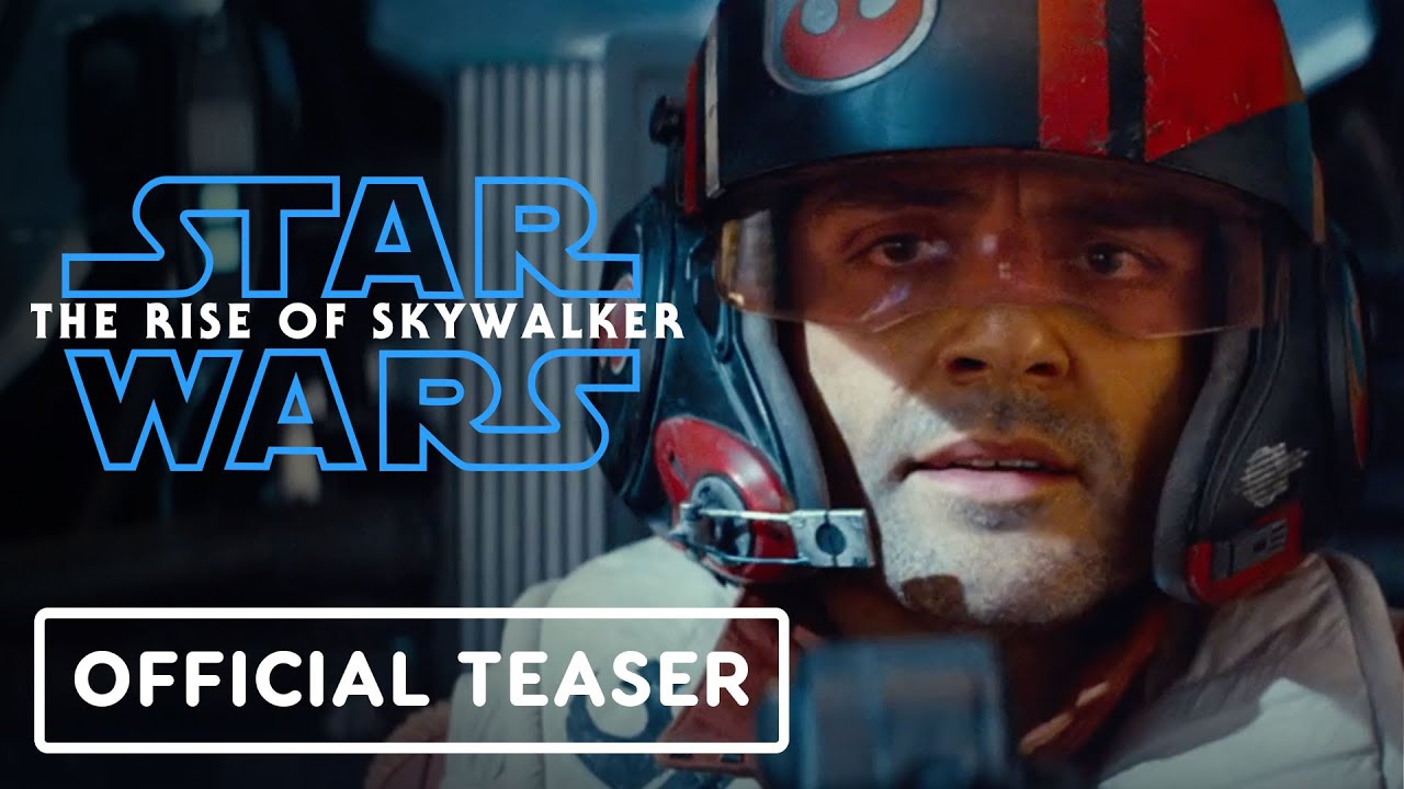 Star Wars: The Rise of Skywalker - Official Teaser Trailer