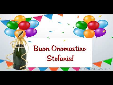 Buon Onomastico Stefania Youtube