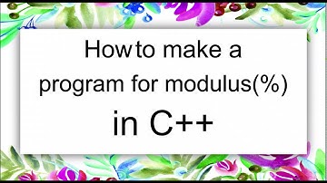 C++ Modulus program(%) or Remainder program